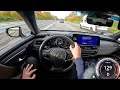 2023 Lexus ES300h Hybrid 218 PS TOP SPEED GERMAN AUTOBAHN DRIVE POV