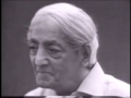 On self-knowledge without desire and will | J. Krishnamurti