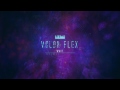 Volor Flex | Wait [HD Visuals]