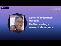 Artist Way Journey Week 6: Rediscovering a sense of abundance