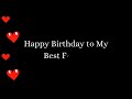 🌹 Happy Birthday Wishes 🌹 Birthday wishes WhatsApp status 🎊| For Best Friend 🎁