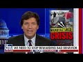 Tucker: We’re watching civilization collapse in real time