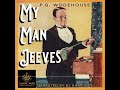 Jeeves and the Hard Boiled Egg, by P.G. Wodehouse Ep. 935 The Classic Tales Podcast Narr BJ Harrison