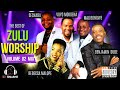 Best Zulu Worship Vol 2 Mix ft Rebecca Malope | Vuyo Mukoena | Sechaba | Benjamin Dube | DJ Tinashe