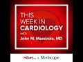 Jul 19 2024 This Week in Cardiology