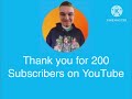 Thank you for 200 Subscribers