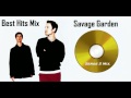 Savage Garden - Best Hits(Serge S Mix)