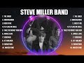 Steve Miller Band Greatest Hits Full Album ▶️ Full Album ▶️ Top 10 Hits of All Time