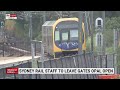 Sydney rail staff to leave Opal gates open