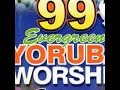 Evergreen Yoruba Praise