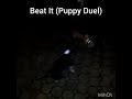 Puppies Wrestling (Beat It)