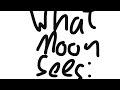 What Moon Sees In Quibli