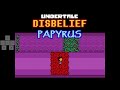 [NO HIT] Disbelief Papyrus Fight Phases 1-4 IN ONE RUN!!!