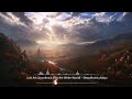 Lost Ark Soundtrack (Into the Wider World) Relaxing Music | Ambience