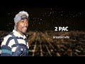 2 Pac ~ Greatest Hits Full Album 2 Pac  ➤