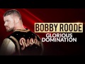 Bobby Roode - Glorious Domination (Entrance Theme)