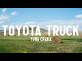 Yung Craka - Toyota Truck (Lyrics)