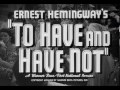 To Have and Have Not Official Trailer #1 - Humphrey Bogart, Lauren Bacall Movie (1944) HD