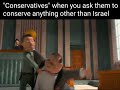Conservatives asked to conserve anything other than Israel
