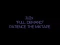 ( Full Demand ) Patience the mixtape