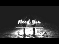 Need You (Audio)