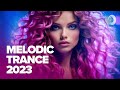 MELODIC TRANCE 2023 [FULL ALBUM]