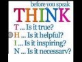 before you speak think