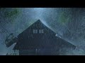 10 Hours Real Rain & Thunderstorm Sounds for Sleeping | Strong Rain, Massive Thunder & Howling Wind