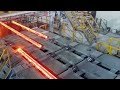 Amazing manufacturing process of steel billets