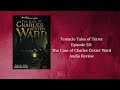 Tentacle Tales of Terror Episode 52: The Case of Charles Dexter Ward #lovecraft #reviews