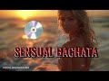 SENSUAL BACHATA 🌴 VOCAL MIX #bachata #tropical #latinmusic