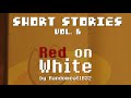 Short Stories Vol. 6 [Red on White]