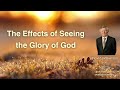 David Wilkerson - The Effects of Seeing the Glory of God