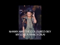 MANNY AND THE COLOURED SKY ft. NANCY OKAI (Demo)