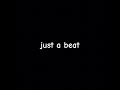 just a beat.mp3
