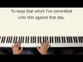 I Know Whom I Have Believed - piano instrumental hymn with lyrics