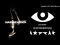 MASSIVE ATTACK (feat. LIZ FRASER) - DAVID BOWIE  Teardrop of Lazarus (DoM mashup)