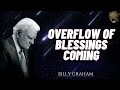 Billy Graham Full Sermon 2024  -  OVERFLOW OF BLESSINGS COMING