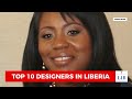 Top 10 Designers in Liberia  | LIB 9 News