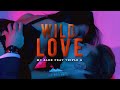 Mc Alex Ft Triple G - Wild Love (Audio Oficial) Ese Oni