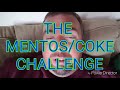 The MENTOS and COKE challenge FAIL!!