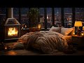Smooth Winter Sleep Jazz Night 🍂 Ethereal Jazz Piano Music in Cozy Bedroom Ambience for Relax,Unwind