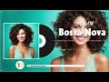 Jazz Bossa Nova Covers 2024 Popular Songs 🍉 Bossa Nova Best Covers Popular Songs 🍓 Cool Music Relax