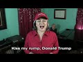 Kiss My Rump, Donald Trump (2020 remake)