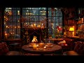 Night Fireplace Sounds & Warm Jazz Music in Cozy Cafe Ambience 🔥 Smooth Jazz Instrumental Music