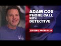 Adam Cox chats with Chandler Det. Nathan Moffatt days after Charles Vallow dies