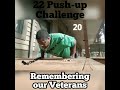 Remembering our VETERANS / 22 pushup challenge