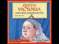 Queen Victoria and Her Amusements - Horribly Famous Audiobook (read by Geoffrey Palmer)