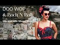 Doo Wop & Rock N Roll 🌹 Best 50s and 60s Music Hits Collection 🌹 Oldies But Goodies