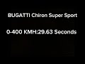 BUGATTI Chiron Super Sport 0-400 KMH Acceleration Timed